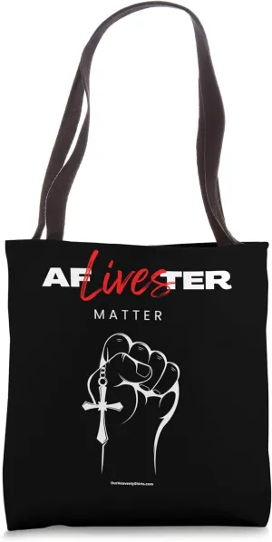 After Lives Matter Church Christian Religion Bible God Jesus Tote Bag