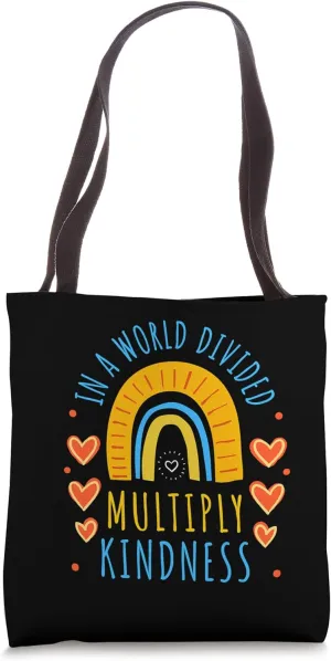 In A World Divided Multiply Kindness Funny Math Teacher JOke Tote Bag