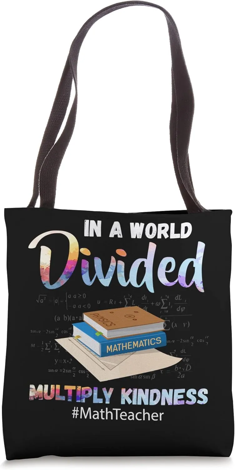 In A World Divided Multiply Kindness Math Lover Teacher Tote Bag