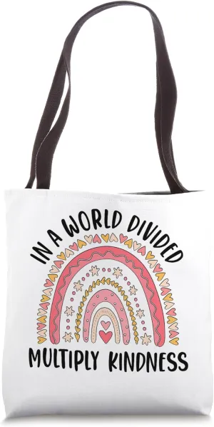 Math Teacher In A World Divided Multiply Kindness Rainbow Tote Bag