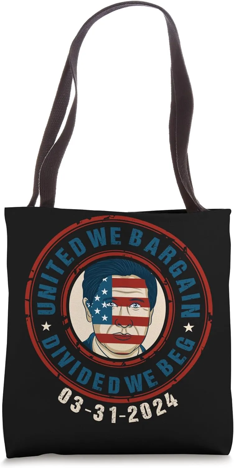 United We Bargain - Divided We Beg Tote Bag