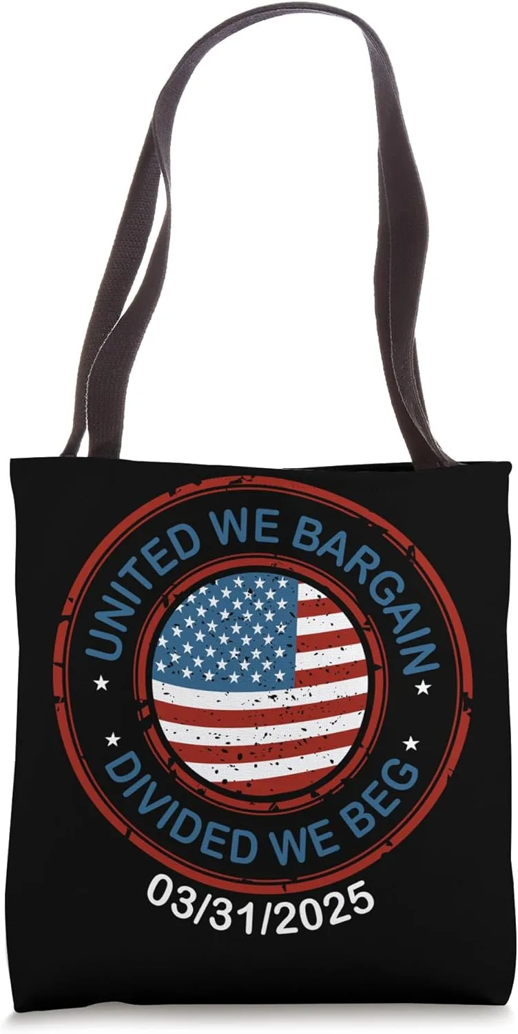 United We bargain - Divided We Beg Tote Bag